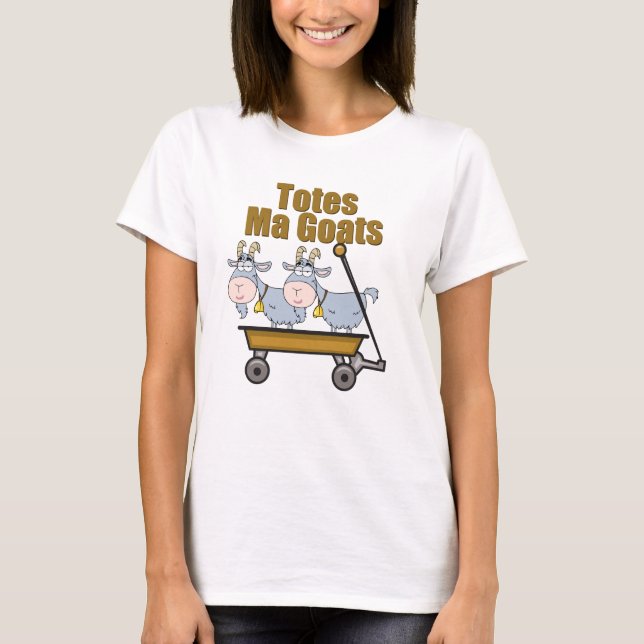 Totes Ma Goats T-Shirt (Front)