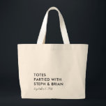 Totes Partied with Couple, Wedding Welcome Bag<br><div class="desc">This playful,  pun-intended tote bag is the perfect souvenir for your wedding guests,  and can also double as a welcome bag. The minimalist design will stand out from the the crowd. You may change the colour of the type,  and add your own wording.</div>