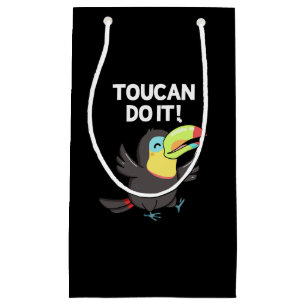 Toucan Do It Funny Positive Bird Pun Dark BG Small Gift Bag
