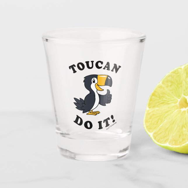 Toucan Do It Shot Glass (Front)