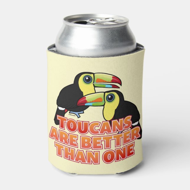 Toucans Are Better Than One Can Cooler (Can Front)