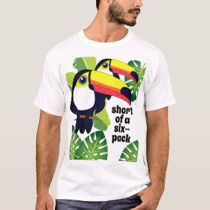 Toucans short of a six-pack [custom text] T-Shirt