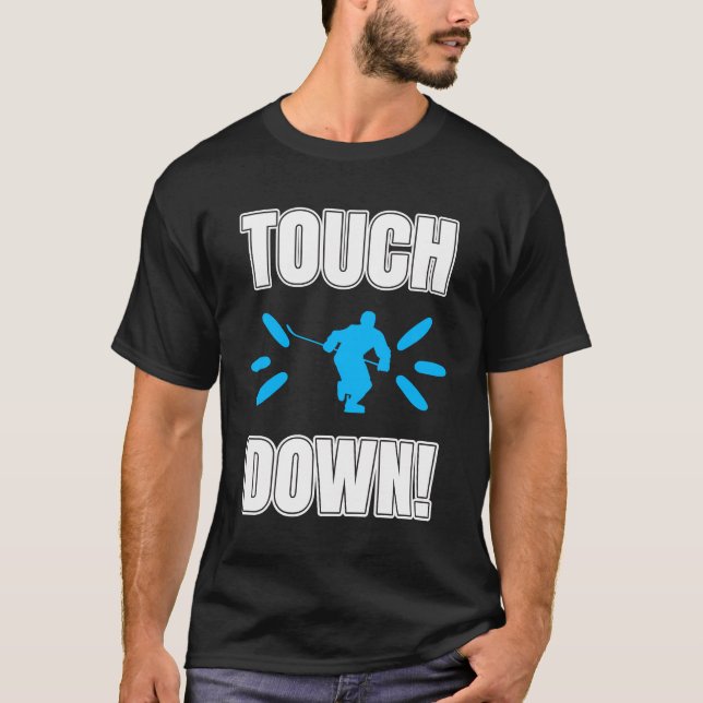 Touch Down Funny Ice Hockey T-Shirt (Front)