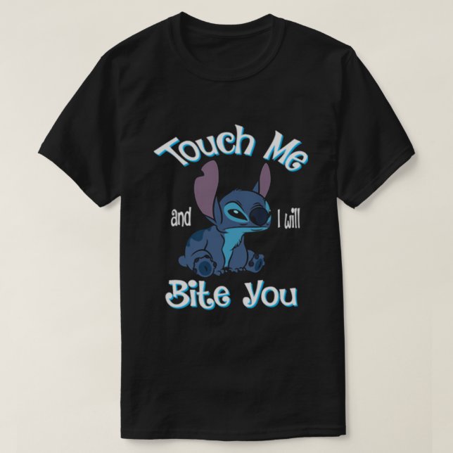 Touch Me And I Will Bite You T-Shirt (Design Front)