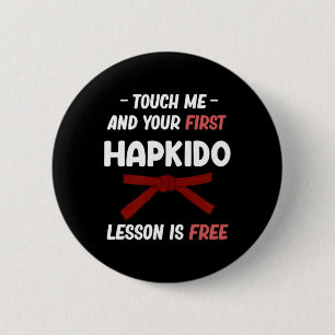 Touch Me And Your First Hapkido Lesson Is Free Jiu 2 Inch Round Button