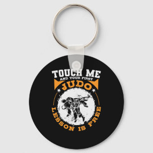 Touch Me and your First Judo Lesson is Free Keychain