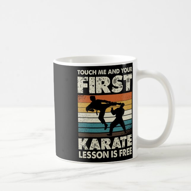 Touch Me And Your First Karate Lesson Is Free  Coffee Mug (Right)