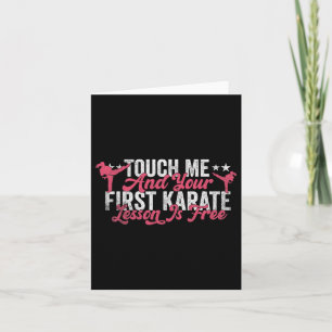 Touch Me And Your First Karate Lesson Is Free Funn Card