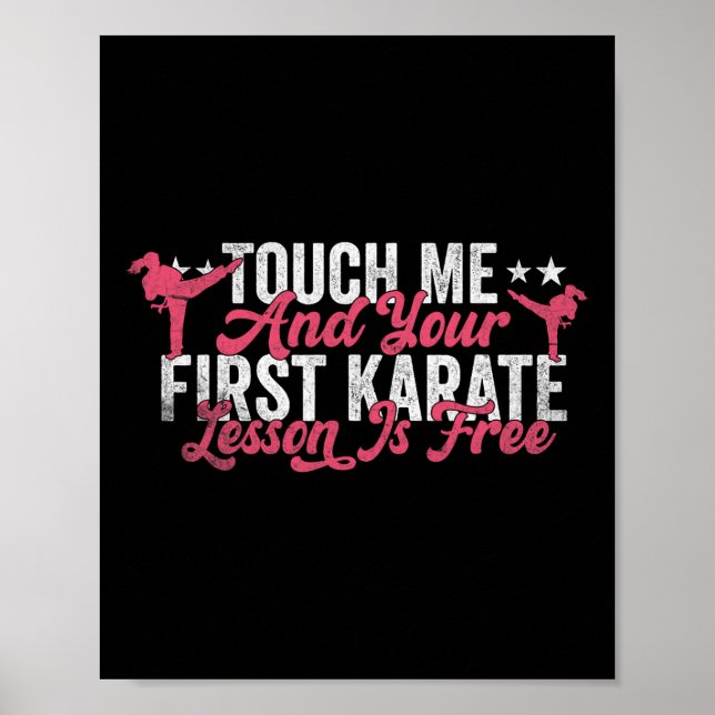 Touch Me And Your First Karate Lesson Is Free Funn Poster (Front)