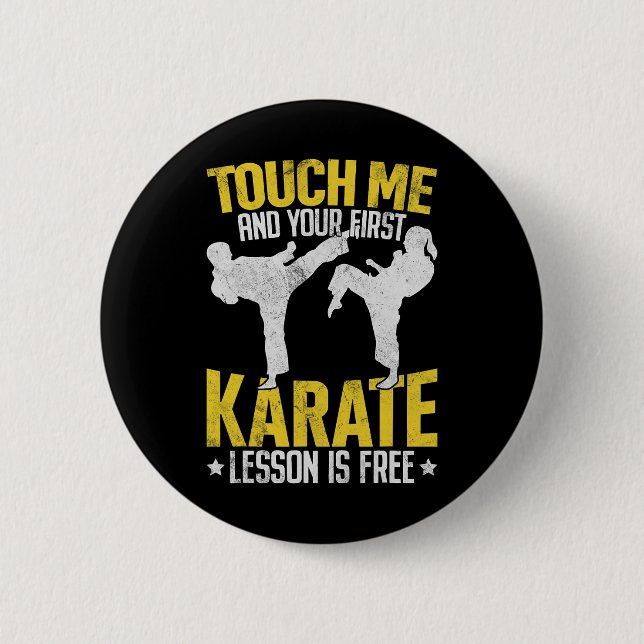 Touch Me And Your First Karate Lesson Is Free Mart 2 Inch Round Button (Front)