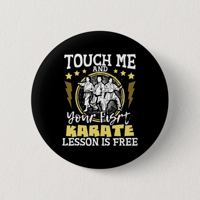 Touch Me And Your First Karate Lesson Is Free - Mm 2 Inch Round Button (Front)