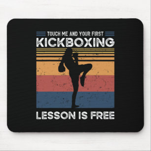 Touch Me And Your First Kickboxing Lesson Is Free Mouse Pad
