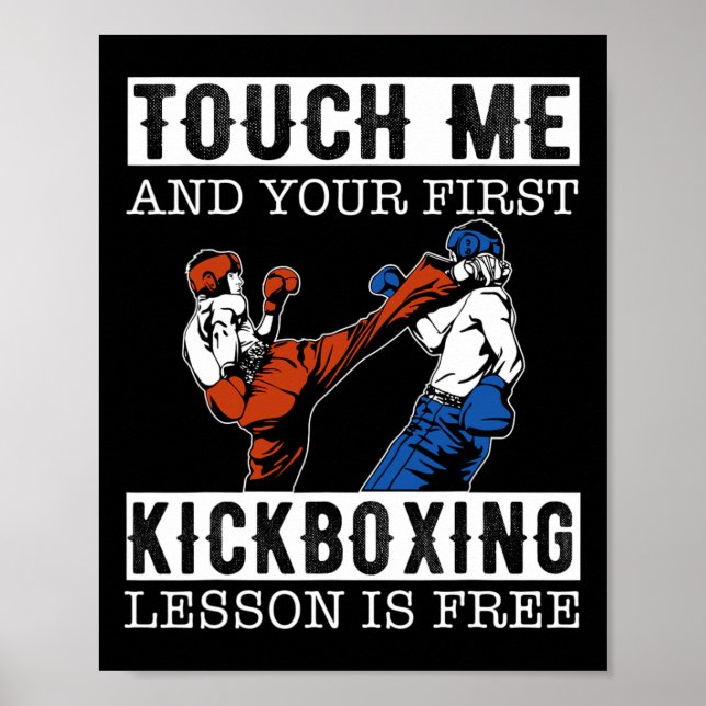 Touch Me And Your First Kickboxing Lesson Is Free  Poster (Front)