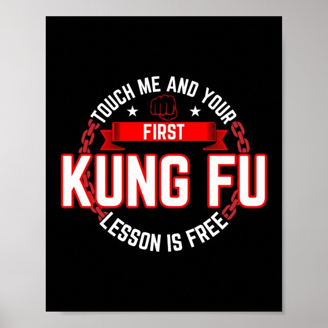 Touch Me And Your First Kung Fu Lesson Is Free Poster (Front)