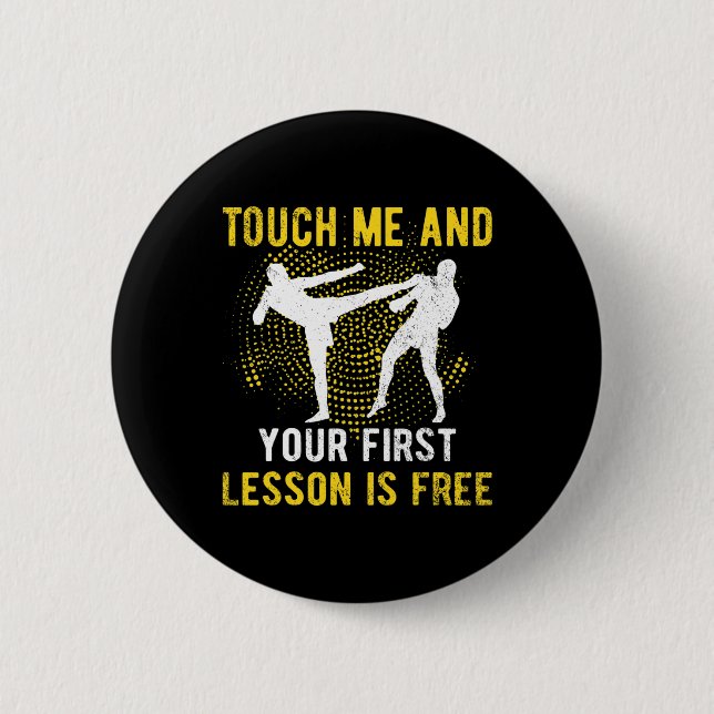 Touch Me And Your First Lesson Is Free Kickbox  2 Inch Round Button (Front)