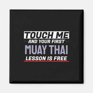 Touch Me And Your First Muay Thai Lesson Is Free K Magnet