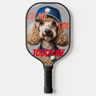 Touch Me! Personal Dog Image On Pickleball Paddle