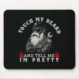 Touch My Beard And Tell Me I'm Pretty Monkey Funny Mouse Pad