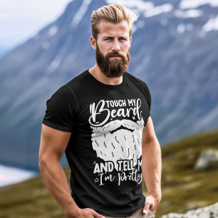 Touch My Beard Pretty Dad Funny Father Sarcastic T-Shirt
