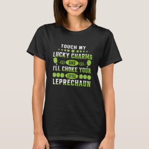 Touch My Lucky Charms Women Girl Dirty St Patricks T-Shirt