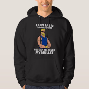 Touch My Mullet Business In The Front Party In The Hoodie