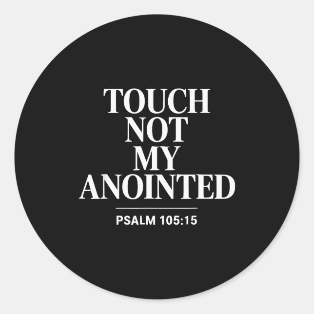 Touch Not My Anointed Bible Verse Religious Christ Classic Round Sticker (Front)