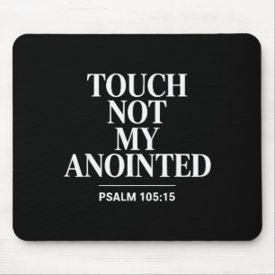 Touch Not My Anointed Bible Verse Religious Christ Mouse Pad