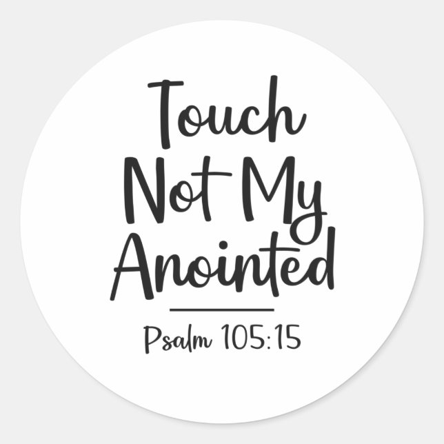 Touch Not My Anointed Christian Quote Classic Round Sticker (Front)