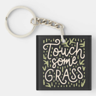 Touch some grass keychain