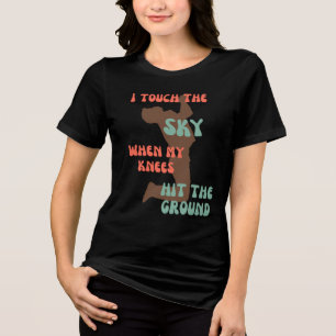 Touch the sky T-Shirt Tri-Blend Shirt
