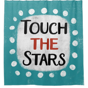 Touch The Stars Shower Curtain