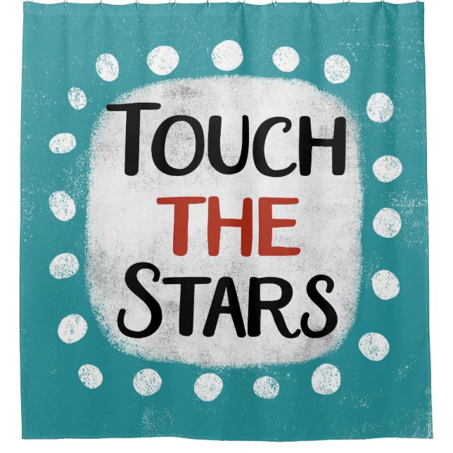 Touch The Stars Shower Curtain (Front)