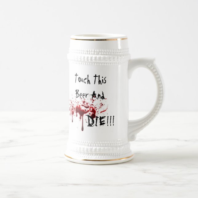 Touch This Beer And Die Stein (Right)