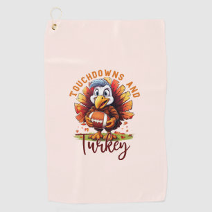 Touchdown and Turkey Thanksgiving Golf Towel