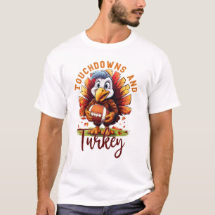 Touchdown and Turkey Thanksgiving T-Shirt