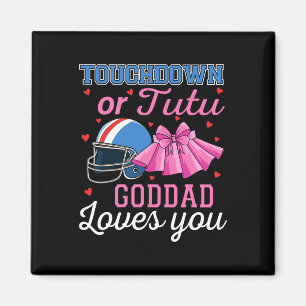Touchdown Or Tutu Goddad Loves You Football Ba Magnet