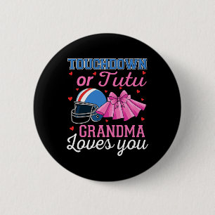 Touchdown Or Tutu Grandma Loves You Football Gende 2 Inch Round Button