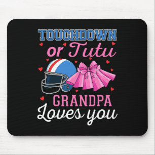 Touchdown Or Tutu Grandpa Loves You Football Gende Mouse Pad
