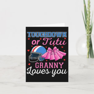 Touchdown Or Tutu Granny Loves You Football Gender Card