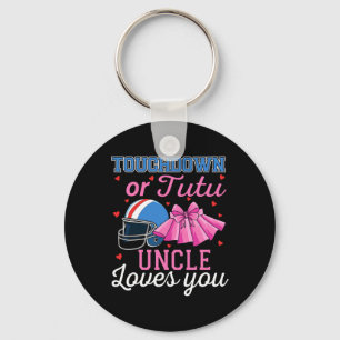 Touchdown Or Tutu Uncle Loves You Football Gender Keychain