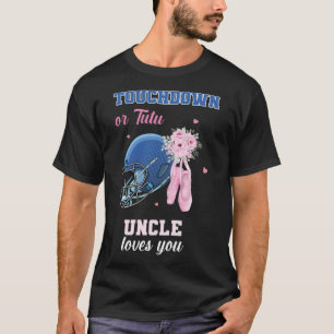 Touchdown Or Tutu Uncle Loves You Gender Reveal Bo T-Shirt