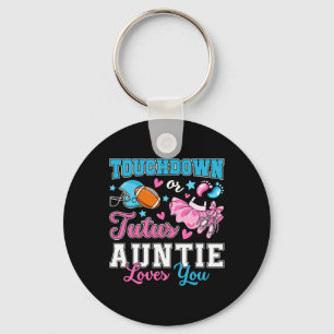 Touchdown Or Tutus Auntie Loves You Cute Gender Re Keychain