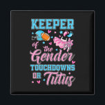 Touchdown Or Tutus Funny Keeper Of Gender Ba1  Magnet<br><div class="desc">Touchdown Or Tutus Funny Keeper Of Gender Ba1</div>