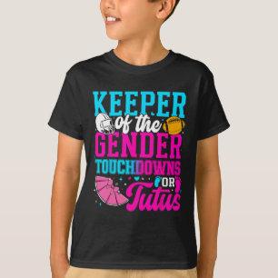 Touchdown Or Tutus Funny Keeper Of Gender Ba T-Shirt