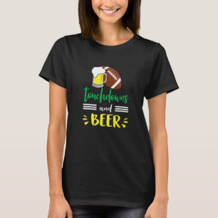 Touchdowns and Beer College Football Common T-Shirt