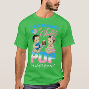 Touchdowns or Tutus POP Loves You Gender Reveal  T-Shirt