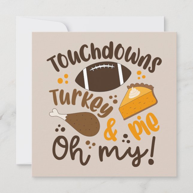 Touchdowns Turkey & Pie | Oh My Card (Front)