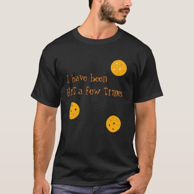 Touche quelques fois par pickleballs T-Shirt (Devant)