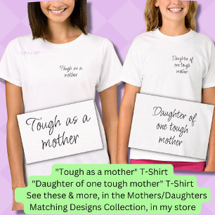 Tough as a mother, Mom Girl Matching blue T-Shirt