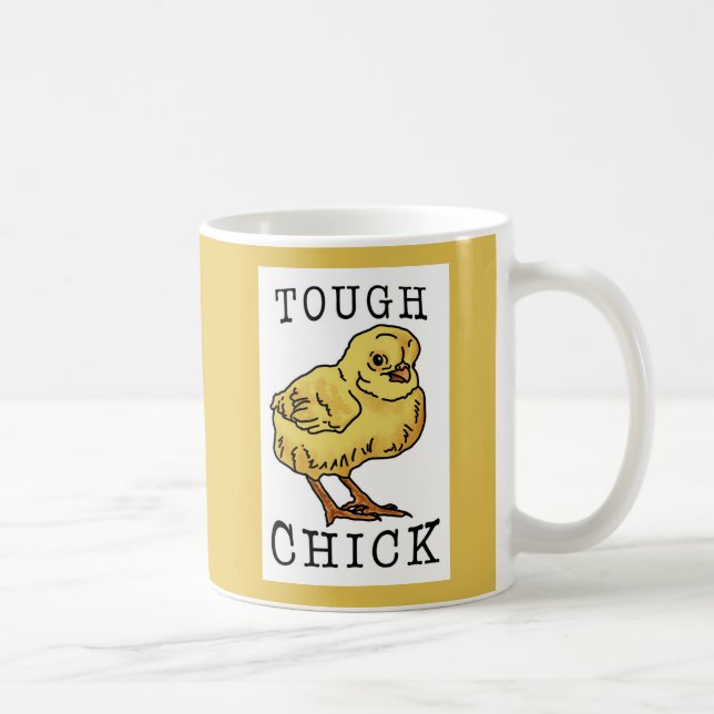 Tough Chick Coffee Mug (Right)